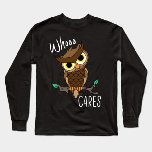 Whoo Cares Brown Owl Long Sleeve T-Shirt